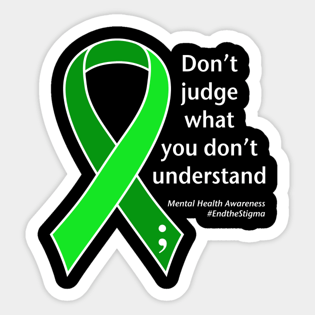 Mental health: don't judge, white type Sticker by Just Winging It Designs